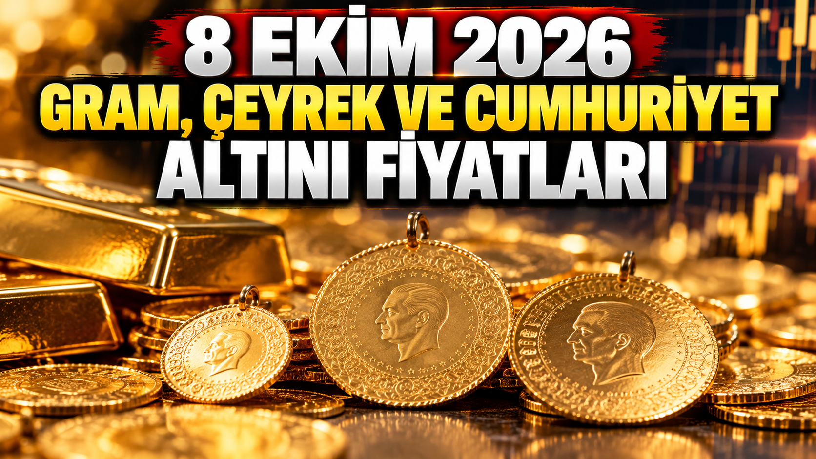 8 Ekim 2026 gram, çeyrek ve Cumhuriyet altını fiyatları